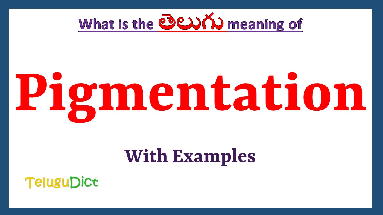 Pigmentation