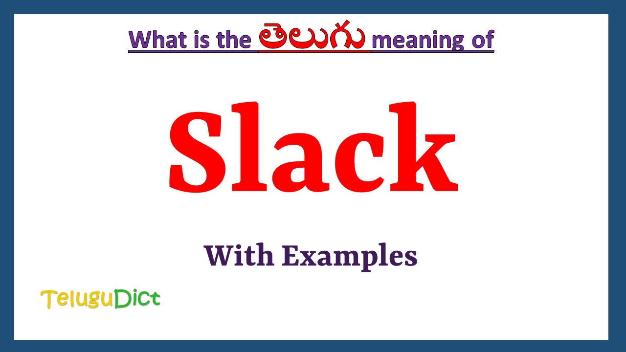 Slack