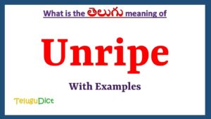 Unripe