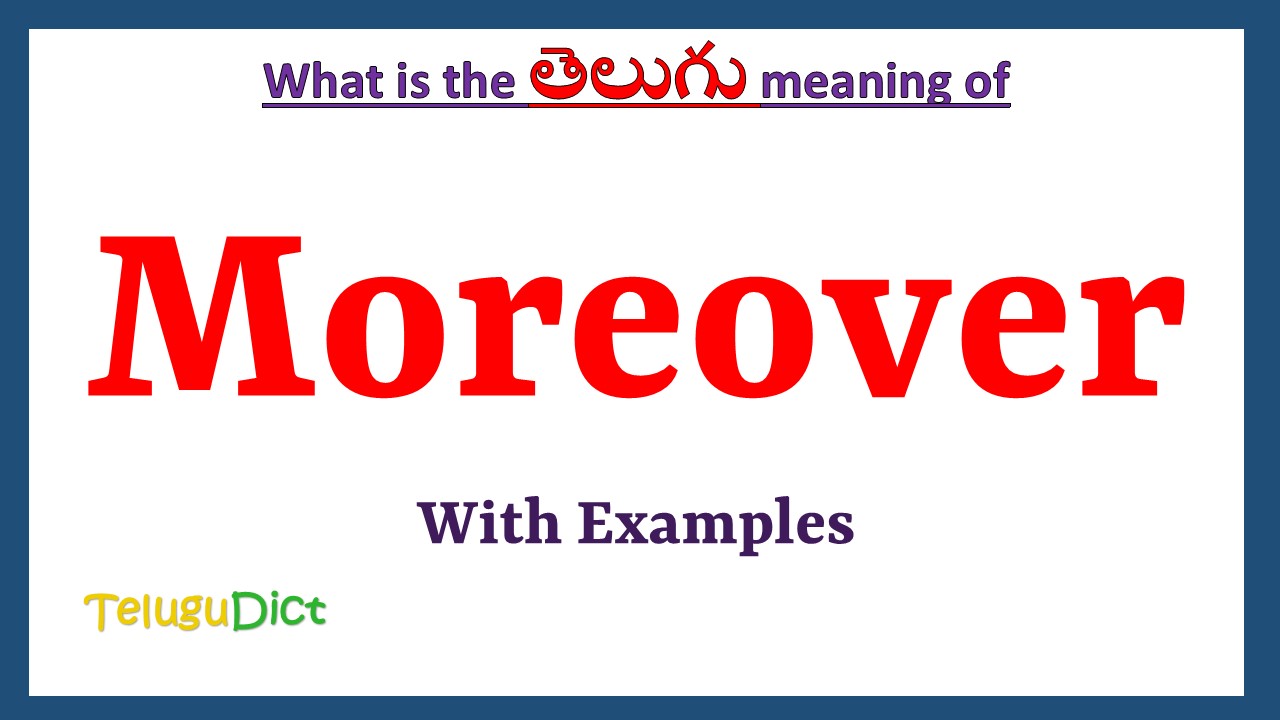 Moreover